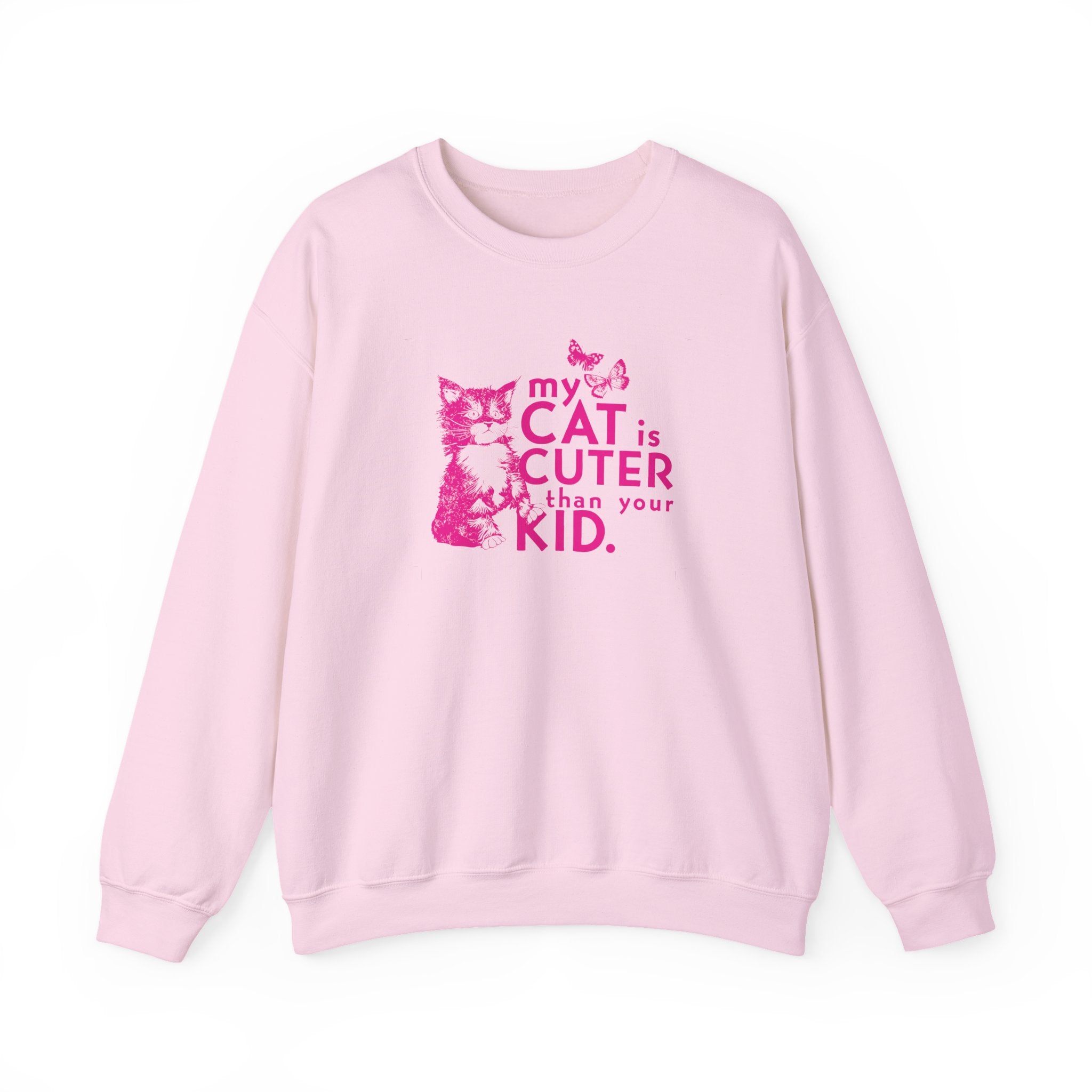 My Cat is Cuter Than Your Kid Sweatshirt