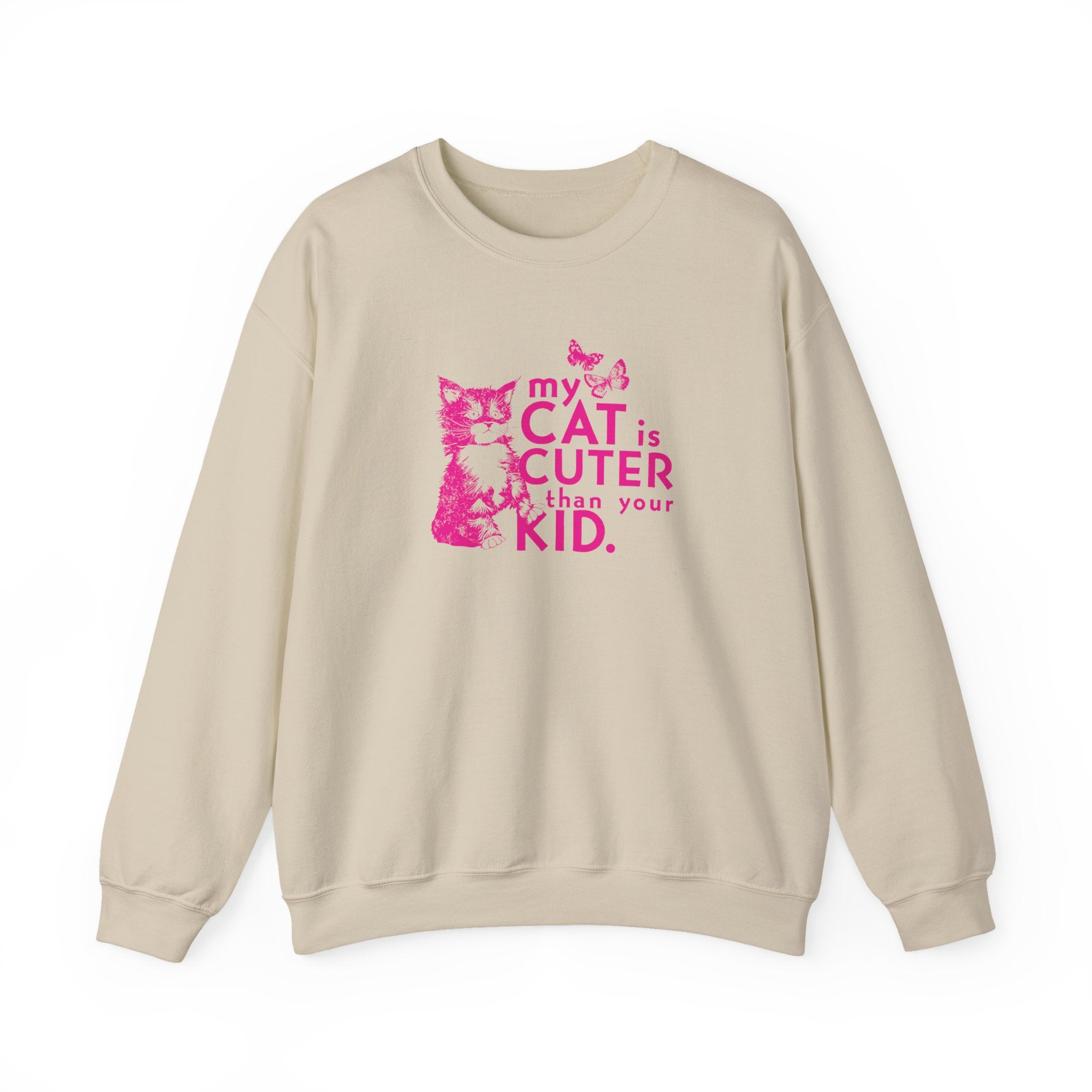 My Cat is Cuter Than Your Kid Sweatshirt