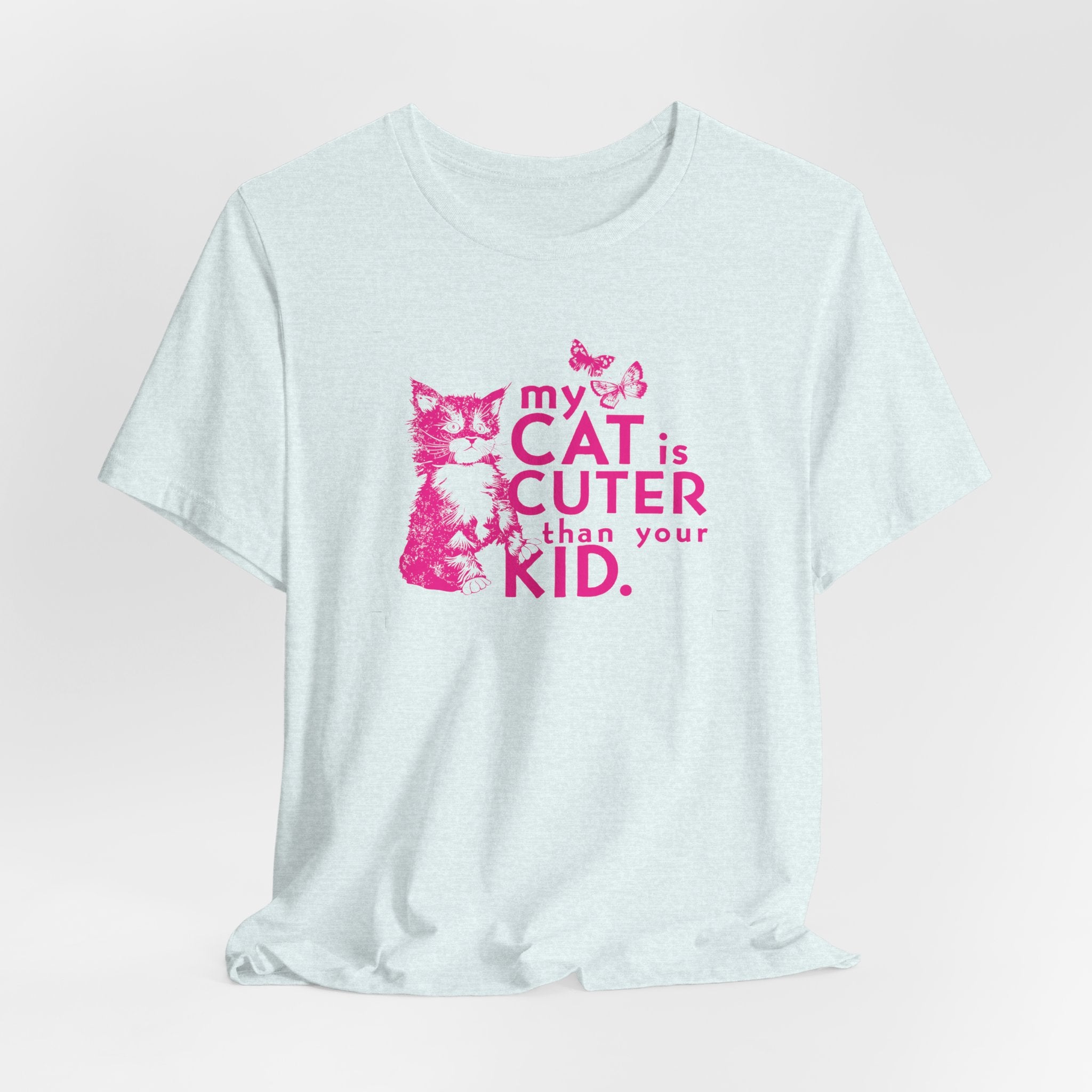 My Cat is Cuter Than Your Kid Tee