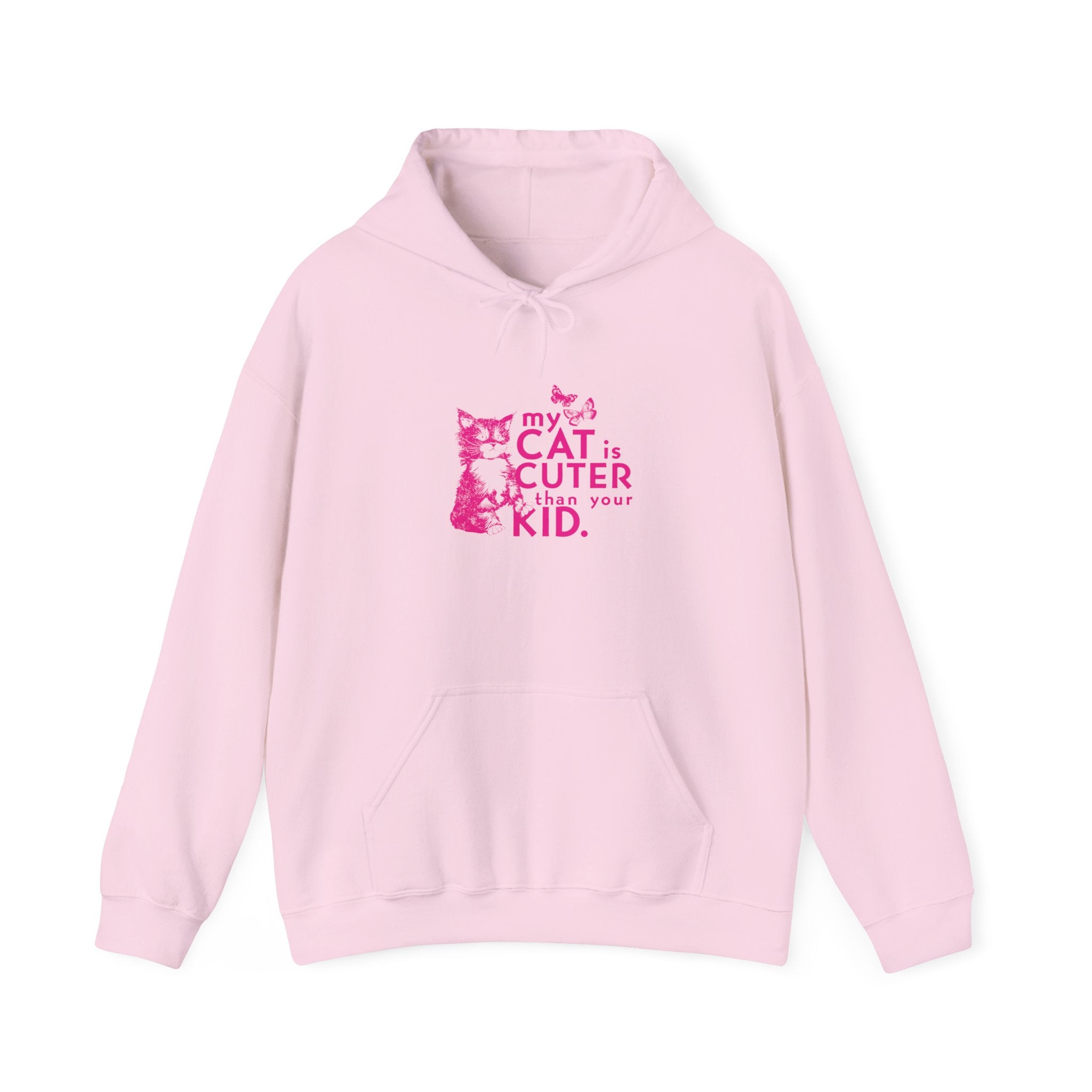 My Cat is Cuter Than Your Kid Hooded Sweatshirt