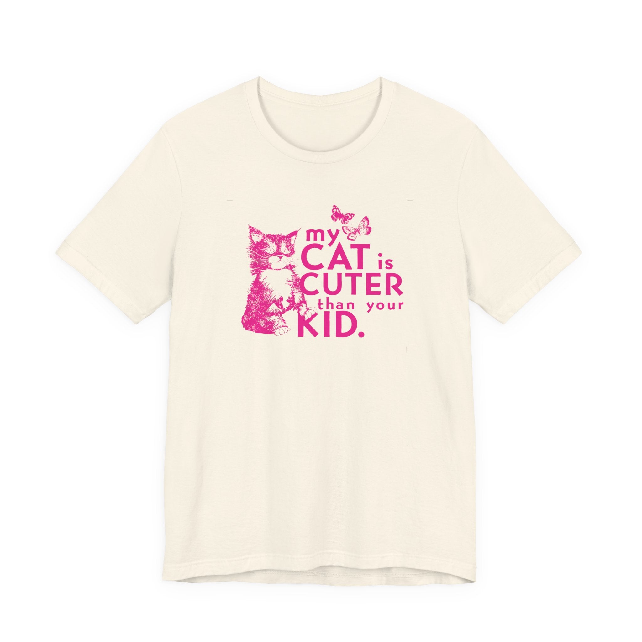 My Cat is Cuter Than Your Kid Tee
