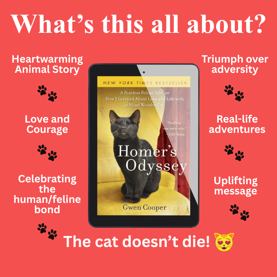 Homer's Odyssey: A Fearless Feline Tale, or How I Learned About Love and Life with a Blind Wonder Cat (Homer Book #1)