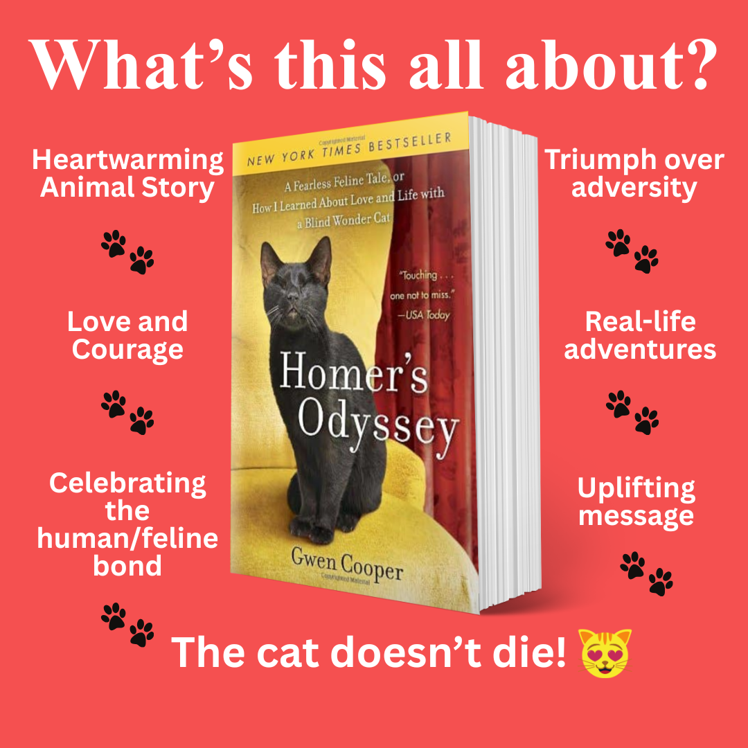 Homer's Odyssey: A Fearless Feline Tale, or How I Learned About Love and Life with a Blind Wonder Cat (Homer Book #1)