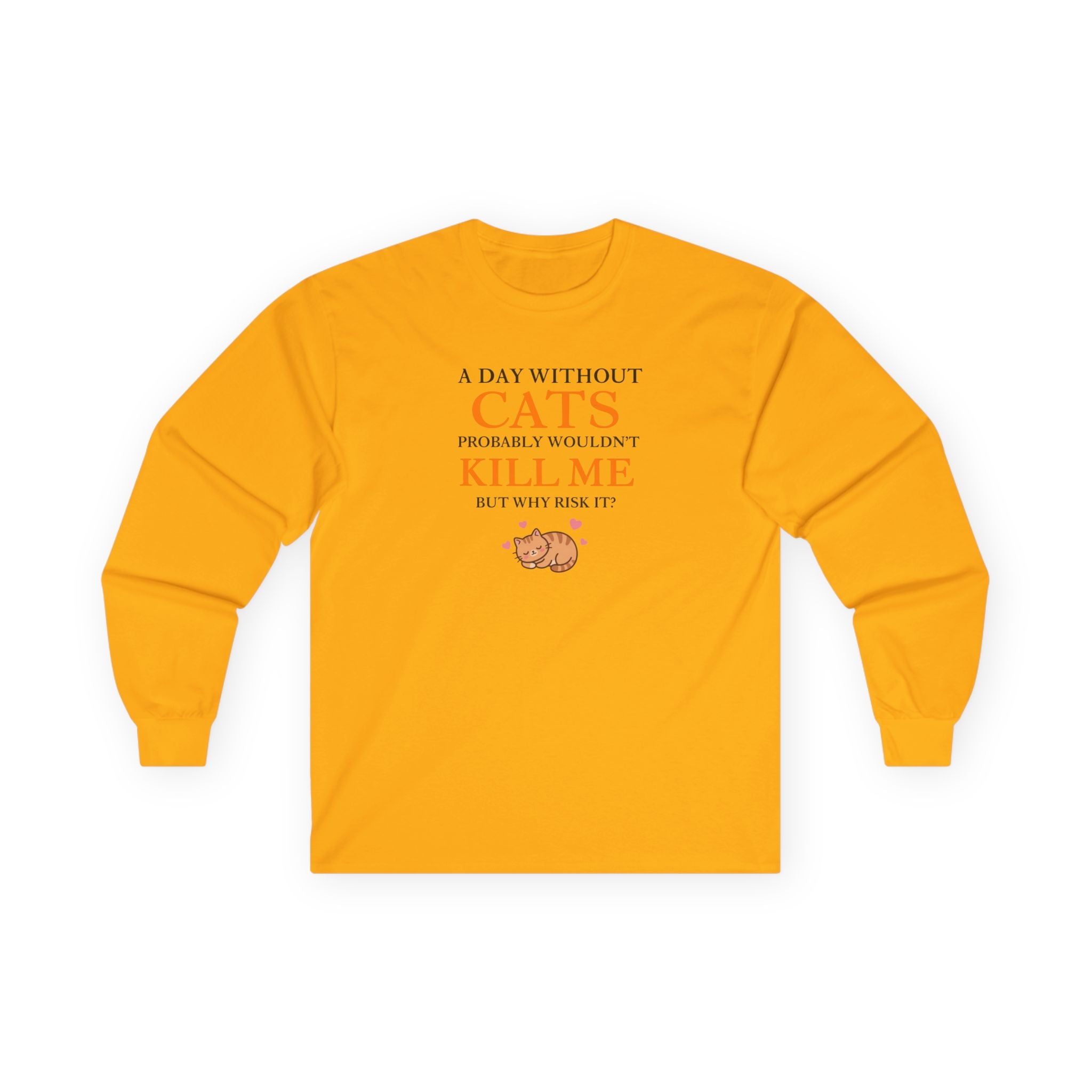 A Day Without Cats Long Sleeve Tee
