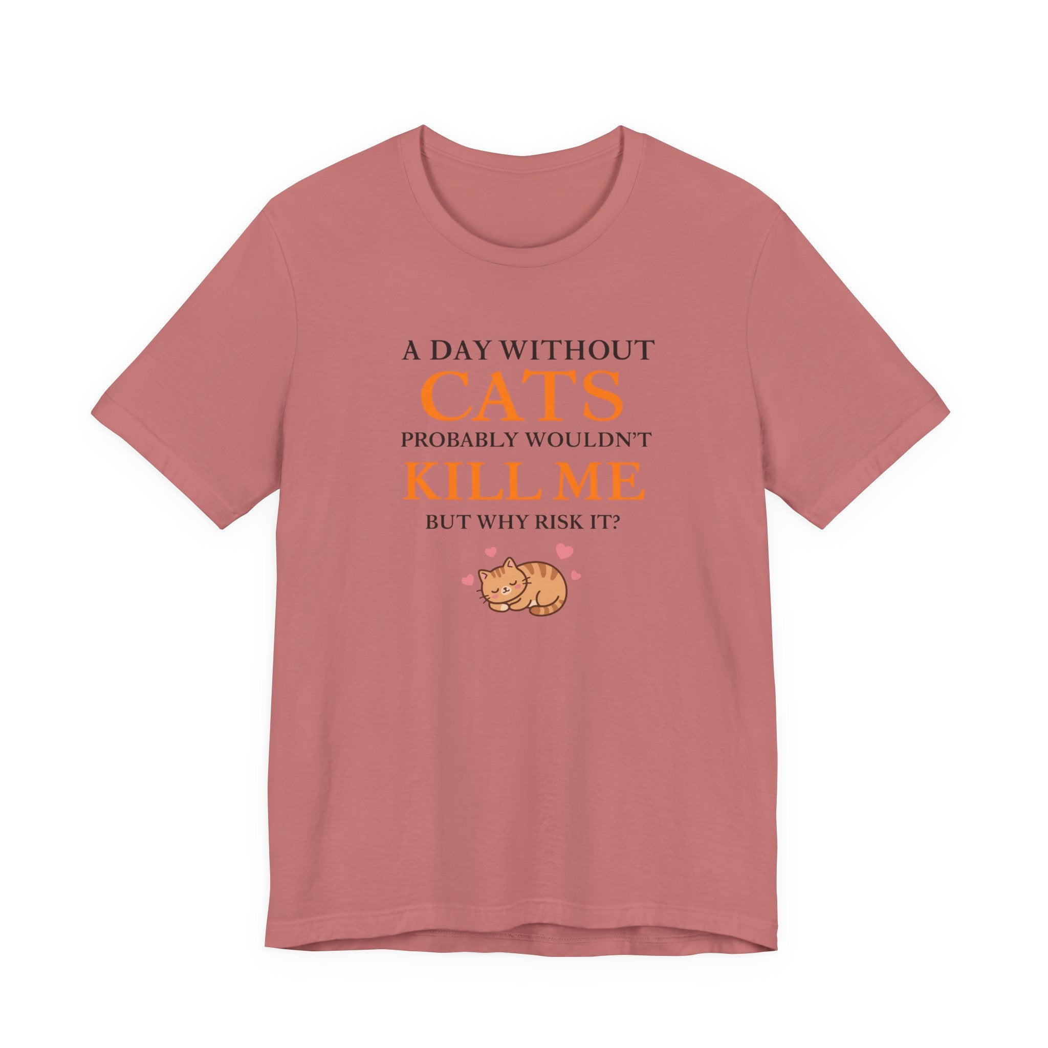 A Day Without Cats Short Sleeve Tee