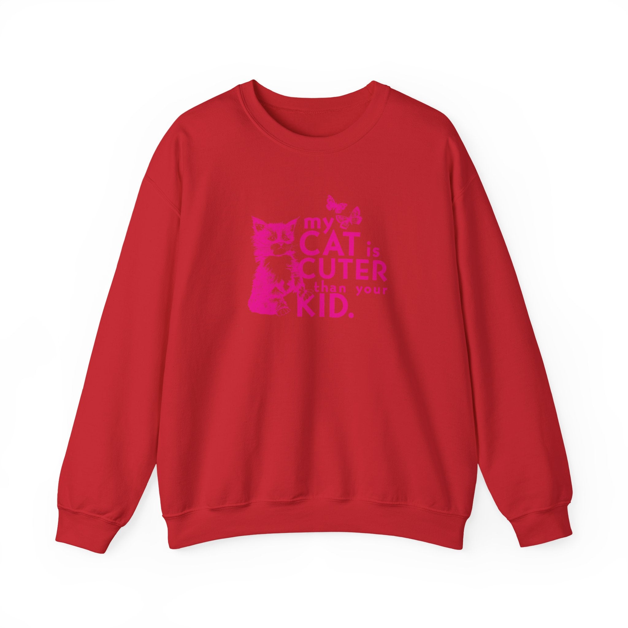 My Cat is Cuter Than Your Kid Sweatshirt