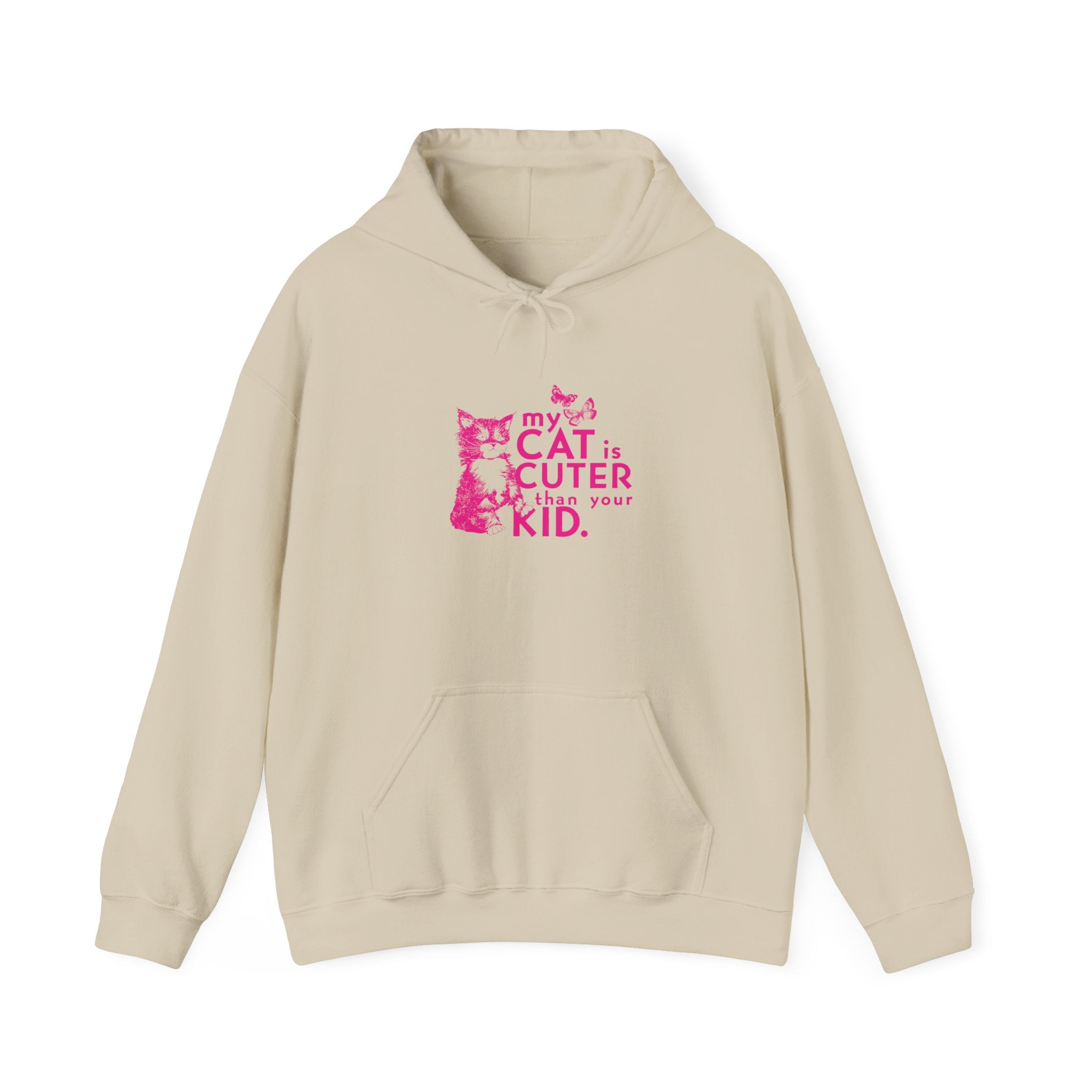 My Cat is Cuter Than Your Kid Hooded Sweatshirt