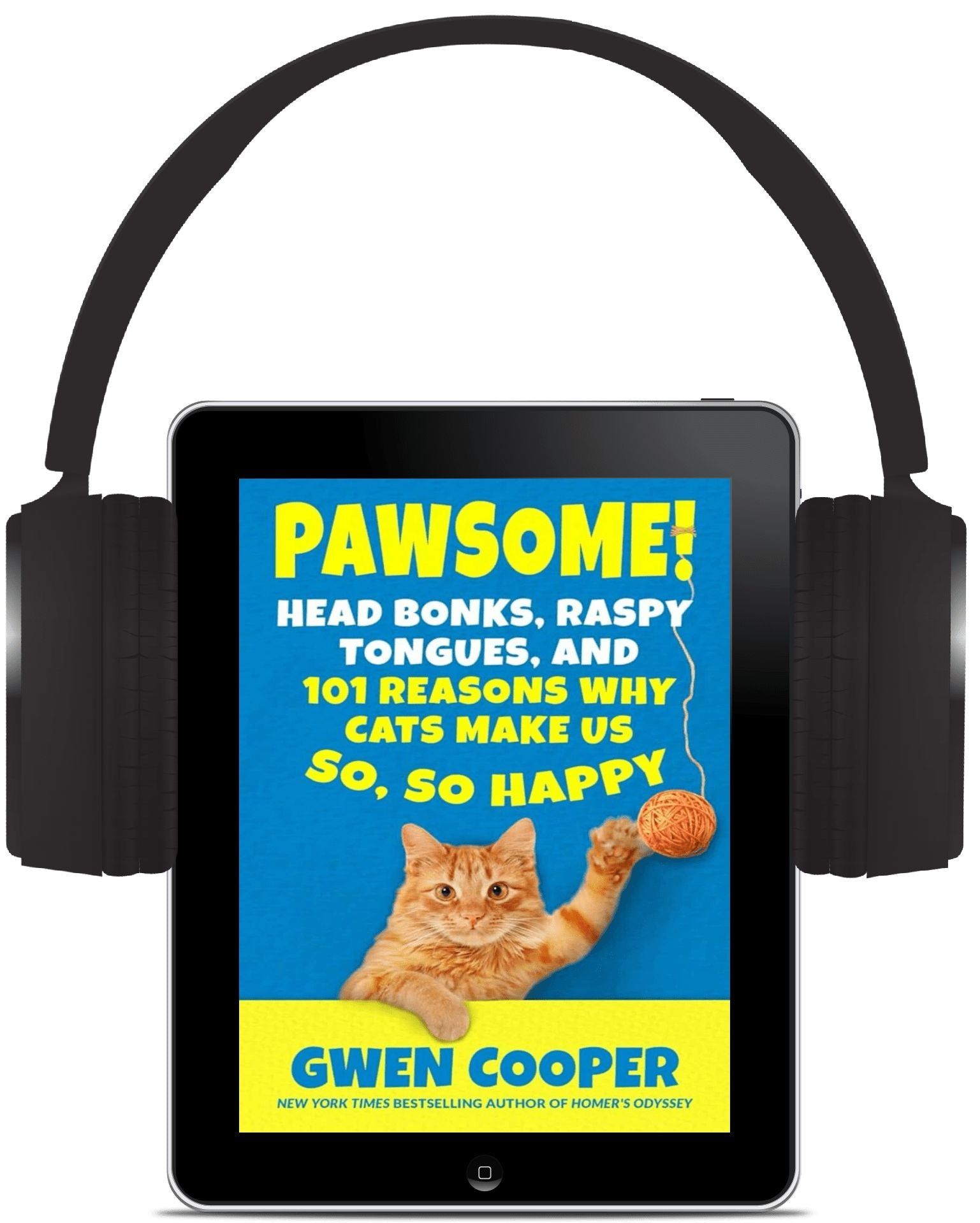 PAWSOME! Head Bonks, Raspy Tongues & 101 Reasons Why Cats Make Us So, So Happy (PAWSOME! Book #1) (Copy)
